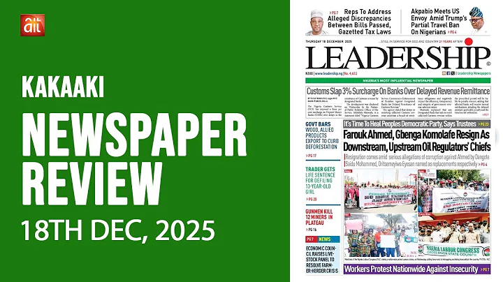 NEWSPAPER REVIEW:Farouk Ahmed, Gbenga Komolafe Resign As Downstream, Upstream Oil Regulators' Chiefs