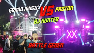 Battle geden Adu Mekanik saling Bacot PROTON vs GRAND MUSIC vs BJ HUNTER 🔥