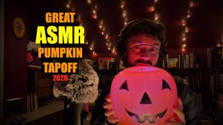 The Great ASMR Pumpkin Tapoff  2026 (& Whisper Ramble)