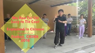 WU HAO TAI CHI 8 in Foshan CHINA  LAZY TO TIE COAT in Chinese
