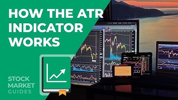 How the ATR Indicator Works in Stock Trading