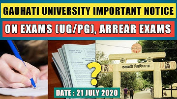 Gauhati University Notice on Intermediate & Final Sem Exams (UG & PG),Arrear Exams,B.Ed Exams