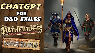 ChatGPT Pathfinder & WHFRP knowledge tested - For D&D Exiles