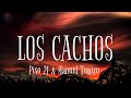 Piso 21 & Manuel Turizo - Los Cachos (letra lyrics)