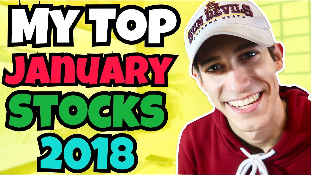 My Top Stocks For January 2018 Week 2 | Sunday Stock Talk