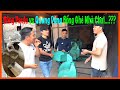 Thế Nhân || Đông Paulo vs Quang Dũng Tưởng Ghé Chơi Nhà Nhưng Hoá Ra Qua Mượn Đồ Quan Trọng