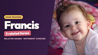 Francis Name Meaning Origin Pronunciation Francisco Frances and Frank