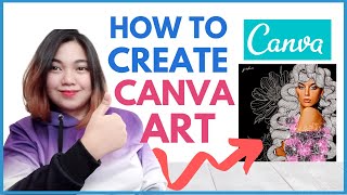 How to Create a Canva Art  | Canva Tutorial Ep.1