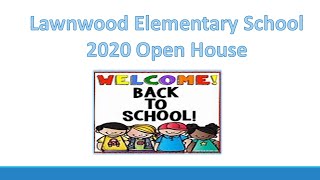 Lawnwood Elementary Virtual Open House 2020