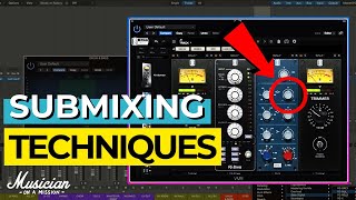 How To Create Space and Separation In Your Mixes (With Submixing)