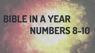 Bible in a Year - Week 9 - Day 2 - NUMBERS 8-10 Inductive Bible Study Week 9