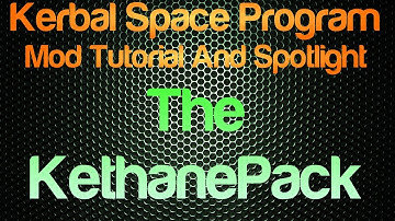 KSP Tutorial And Spotlight Video:  Kethane Pack (fixed)