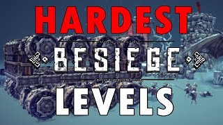 Hardest Besiege Levels