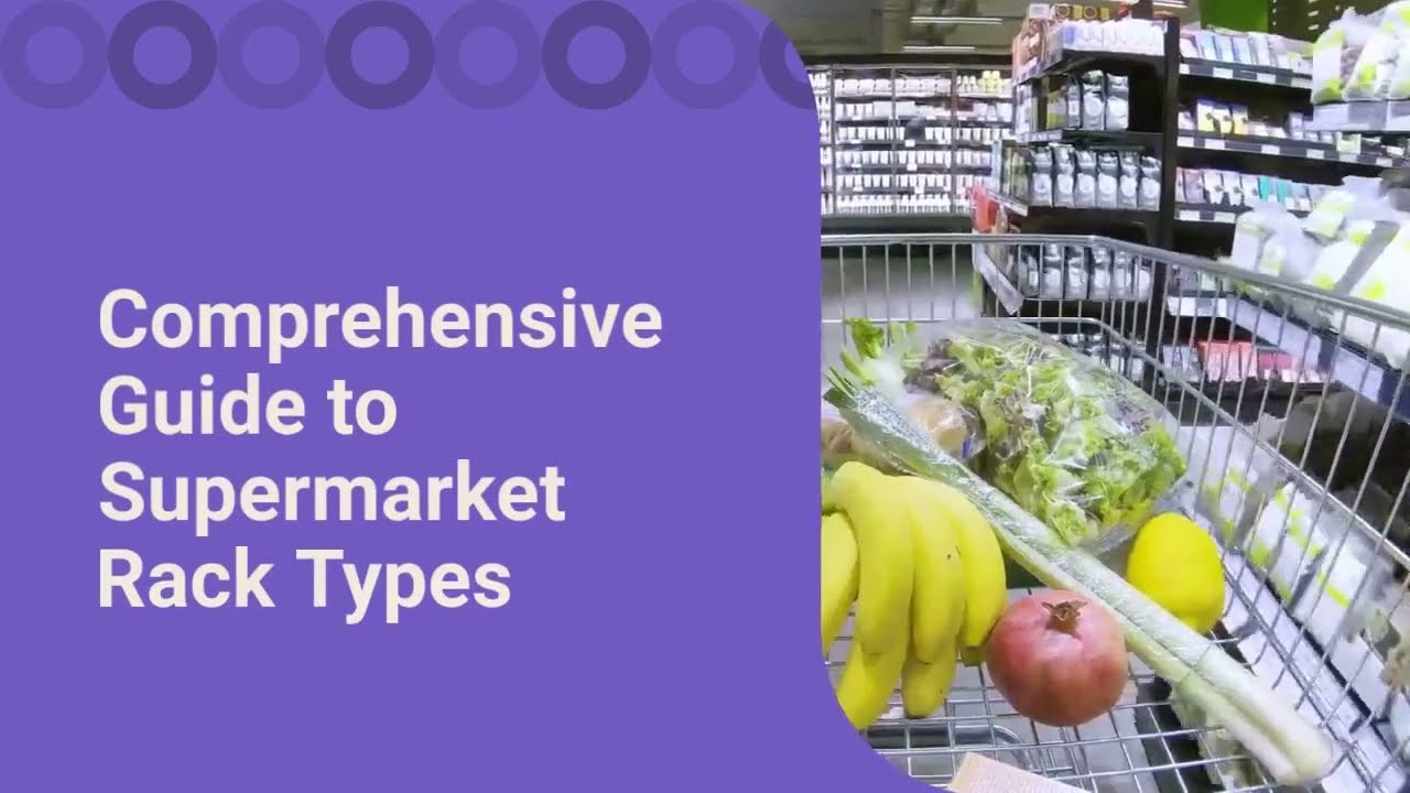 Supermarket Rack Types You Need to Know | Expanda Stand Private Limited 