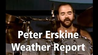 Peter Erskine  Weather Report. (...Update)  1986