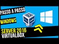 SIMPLES! Como instalar Windows Server 2016 no virtualbox!