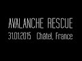 Avalanche Châtel 31/01/2015 victim's & rescue's pov