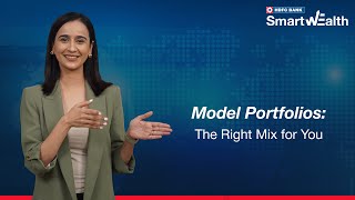 Skip the Research, Start Investing with Model Portfolios | HDFC Bank SwartWealth App | 2024