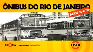 RELEMBRE DOS ÔNIBUS DOS ANOS 60 E 70 DO RIO DE JANEIRO - LISTA