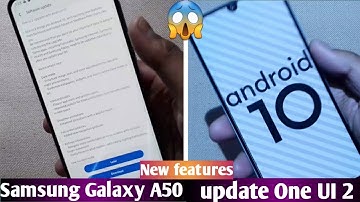 Galaxy A50 || One UI 2 || Android10 software Updated || add new features