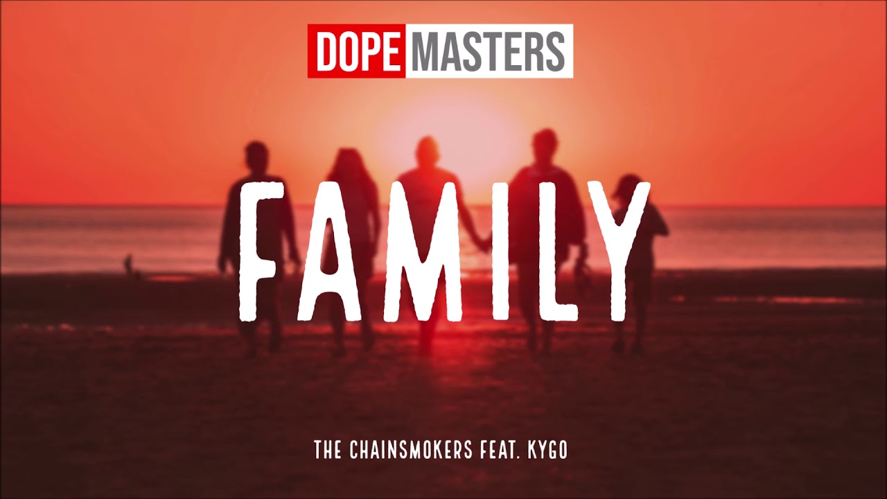 The Chainsmokers feat. Kygo Family (Audio) YouTube