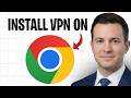 How To Install A VPN On Google Chrome (2026) | Use ExpressVPN On Chrome! ✅