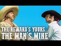 The Reward&#39;s Yours... The Man&#39;s Mine | Robert Woods | WESTERN MOVIE