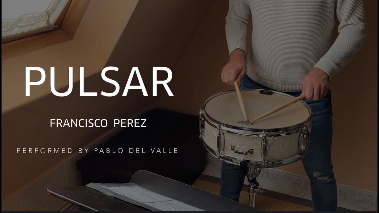 Pulsar - Francisco Perez | by Pablo del Valle | for snare drum and fixed media