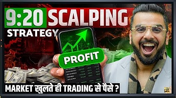 9:20 Scalping Trading Strategy | Earn Money in Stock Market for Beginners