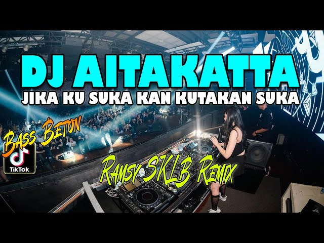 DJ | AITAKATTA TIK TOK class=