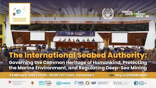 ISA: Governing Common Heritage of Humankind, Protect Marine Environment &amp; Regulating Deep-Sea Mining