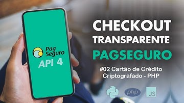 Checkout Transparente Pagseguro em PHP - #02 Pagamento com Cartão de Crédito Criptografado I