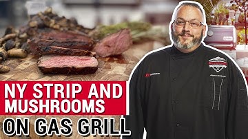 NY Strip and Mushrooms On Gas Grill - Ace Hardware