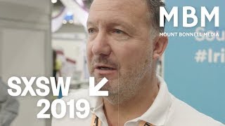 SXSW 2019 What to Expect | MBM Meets Paul Burfield (Enterprise Ireland)