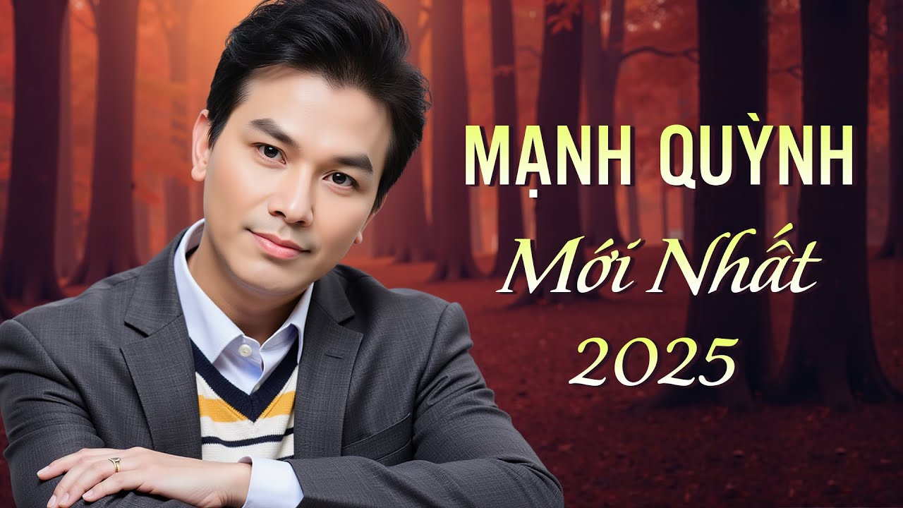 Mạnh Quỳnh Mới Nhất 2025 - Liên Khúc Nhạc Vàng Xưa Hải Ngoại Hay Nhất Mọi Thời Đại