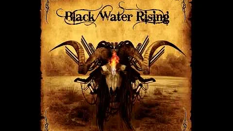 BLACK WATER RISING - No Halos