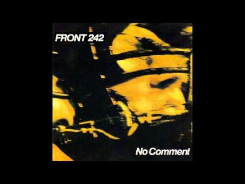 Video thumbnail for Front 242 - No comment - 01 - commando mix