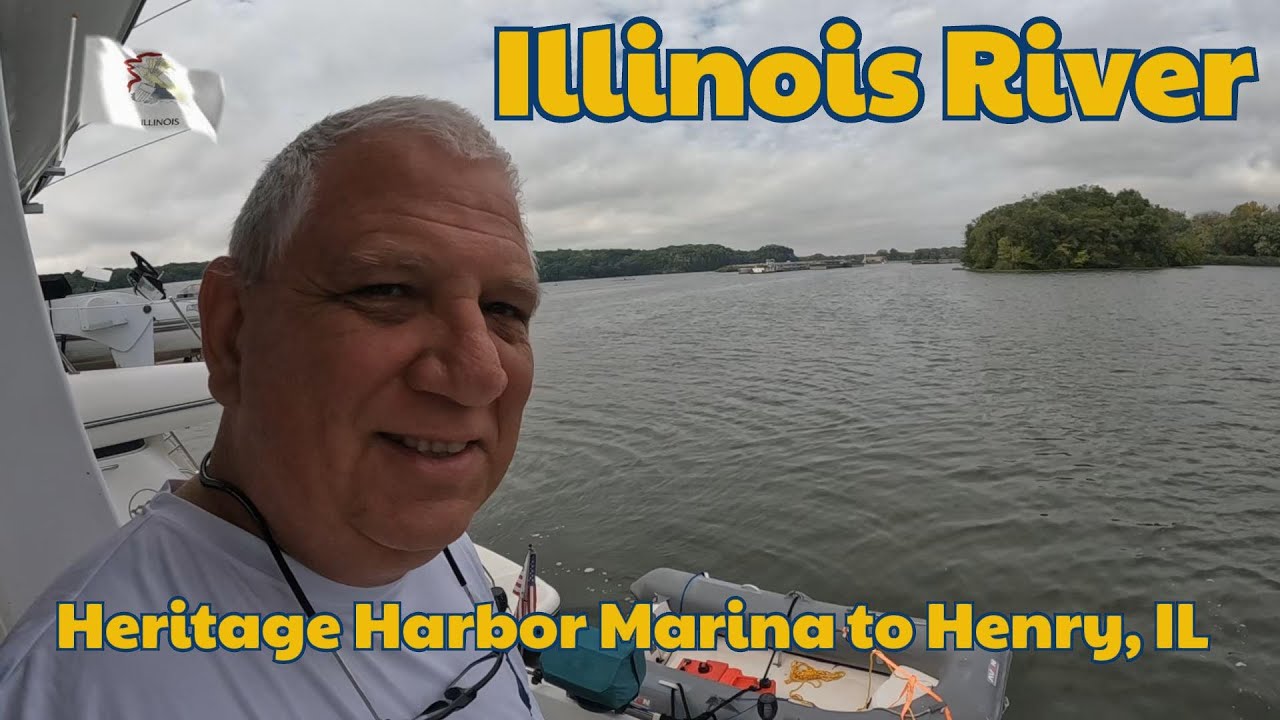 Great Loop Adventure S02E88 Day 76 Heritage Harbor to Henry IL 🇺🇸 - YouTube
