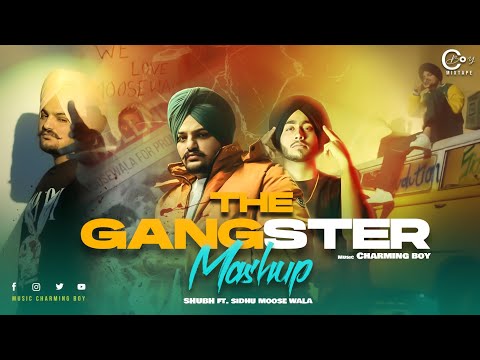 The Gangster Mashup | Ft. Sidhu Moose Wala X Shubh | Latest Punjabi 2024