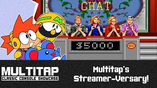 Multitap's Streamer-versary! - Multitap Archive - 4/23/2024