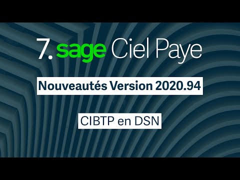 Ciel Paye 2020.94 - Entrée en DSN du CIBTP
