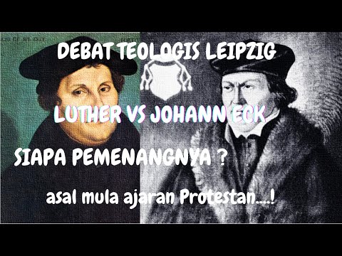 Video: Bilakah Luther berdebat ideanya dengan John Eck?