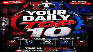 Your Daily Top 10 EP#15 Hosted by TripleT