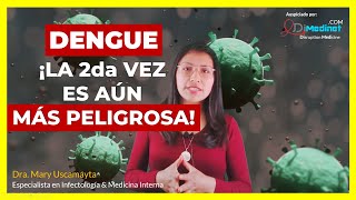 🟢 ¡ALERTA! EL DENGUE PUEDE SER MÁS GRAVE EN UNA SEGUNDA OCASIÓN ▶ Dra. Mary Uscamayta 👩‍⚕️