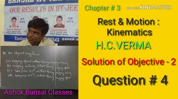 Solution of Question#4/ Objective - 2/Kinematics chapter 3/H.C.VERMA