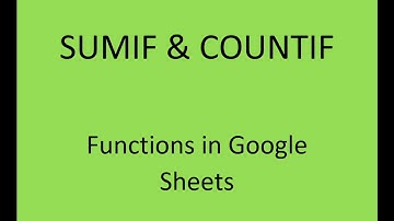 SUMIF & COUNTIF Functions in Google Sheets (WMAES)