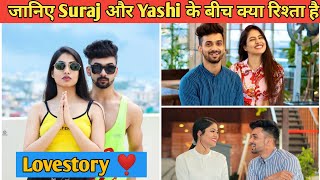 Suraj And Yashi Lifestory Suyash क अनख Love Story Suraj Pal Singh Yashi Tank Apni Hindi