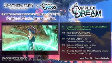 Another Eden × Chrono Cross Symphony: Complex Dream soundtrack introduction video