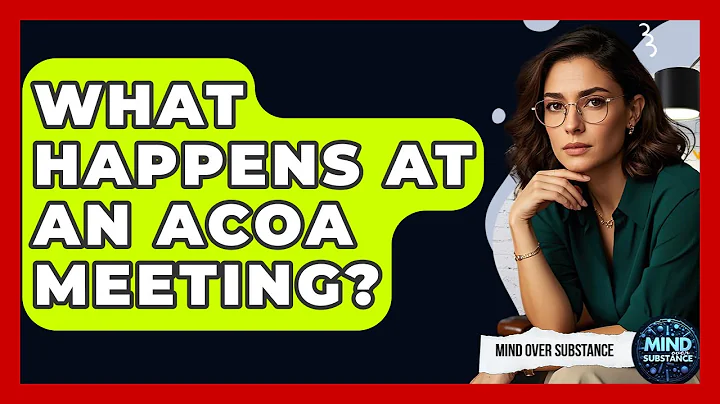 What Happens At An ACOA Meeting? - Mind Over Substance