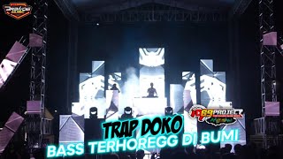 DJ TRAP DOKO Bass Terhoregg di Bumi 69 PROJECT